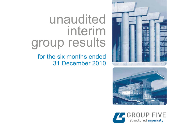 unaudited interim group results