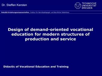 education for modern structures of  production and service  Didactic of Vocational Education and