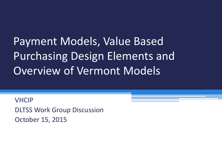 payment models value based purchasing design elements and