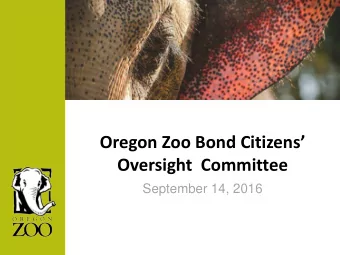 Oregon Zoo Bond Citizens  Oversight  Committee  September 14, 2016  Zoo Oversight Budget