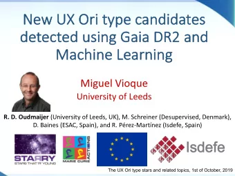 New UX Ori  ri type  pe candi  ndida  dates  de  detect  cted  d us  using  ng Gaia DR2 and  nd  Ma