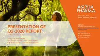 PRESENTATION OF  20 August 2020, 10:00AM CET  https://tv.streamfabriken.com/ascelia-  Q2-2020