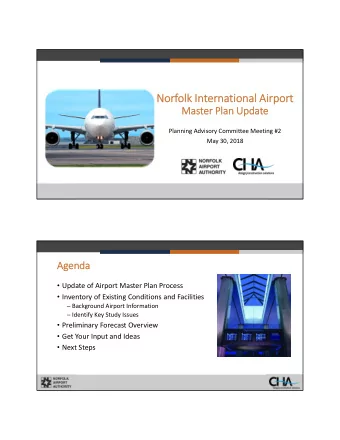 Norf  Norfolk olk In  Internatio ional Airport  Airport  Ma  Maste ster Plan Plan Upda  Update