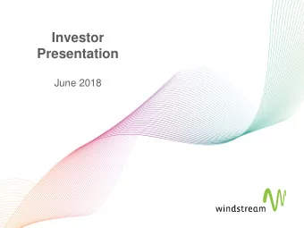 Investor  Presentation  June 2018  Safe Harbor Statement  Safe Harbor Statement  Windstream