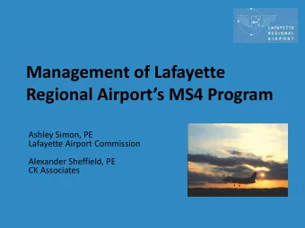 Regional Airports MS4 Program  Ashley Simon, PE  Lafayette Airport Commission  Alexander