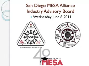 San Diego MESA Alliance  Industry Advisory Board  Wednesday June 8 2011 Welcome &amp;
