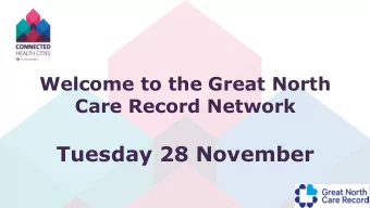 Tuesday 28 November  Welcome  Professor Joe McDonald Director, Connected Health Cities  North