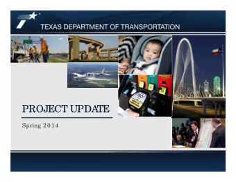 PROJECT UPDA  TE  Spring 2014  TOPRS Spring 2014 Public Meeting Presentation  BACKGROUND  Spring