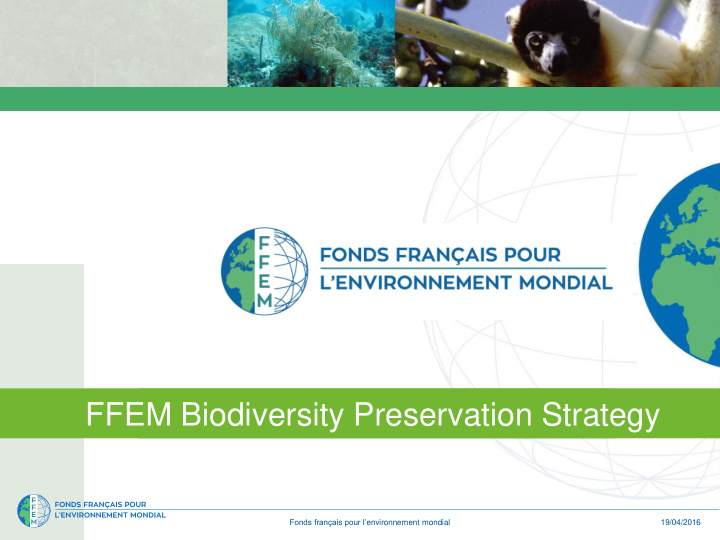 ffem biodiversity preservation strategy