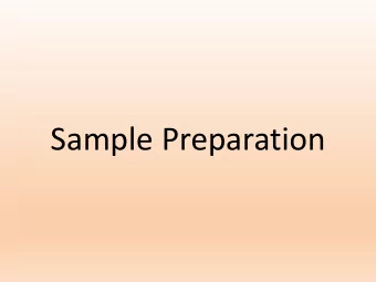Sample Preparation  Tape a sample paper  template on the  outside bottom of a  petri dish  Use this