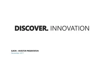 INNOVATION  November 2017  This presentation is for information purposes only. By this