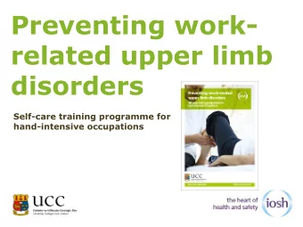 Preventing work-  related upper limb  disorders  Self-care training programme for  hand-intensive