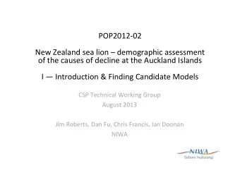 POP2012-02  New Zealand sea lion  demographic assessment  of the causes of decline at the