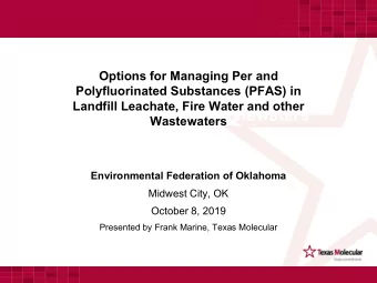 Options for MaPer or Polyfluorinated  Landfill Leachate, Fire Water and other  Substances (PFAS) in