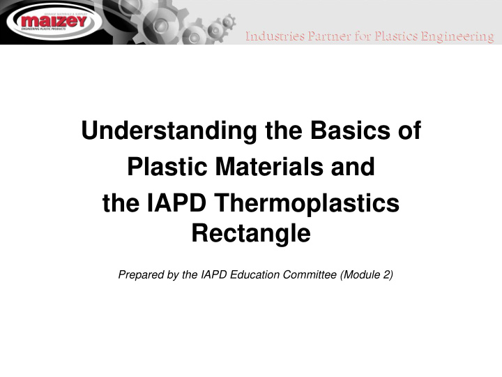 understanding the basics of plastic materials and the