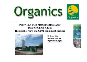 PITFALLS FOR MONITORING AND  ISSUANCE OF CERS  The point of view of a CDM equipment supplier  The