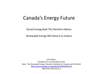 Stored Energy Built This Northern Nation  Renewable Energy Will Allow it to Endure  John Meyer,