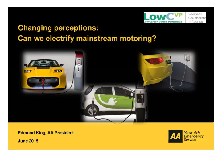changing perceptions can we electrify mainstream motoring