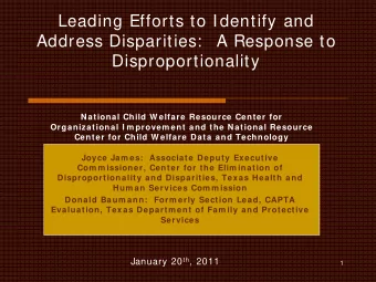 Leading Efforts to Identify and  Address Disparities:   A Response to  Disproportionality  National