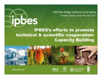 IPBESs efforts to promote  technical &amp; scientific cooperation:  Capacity Building