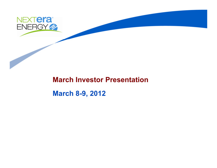 march investor presentation march 8 9 2012 cautionary