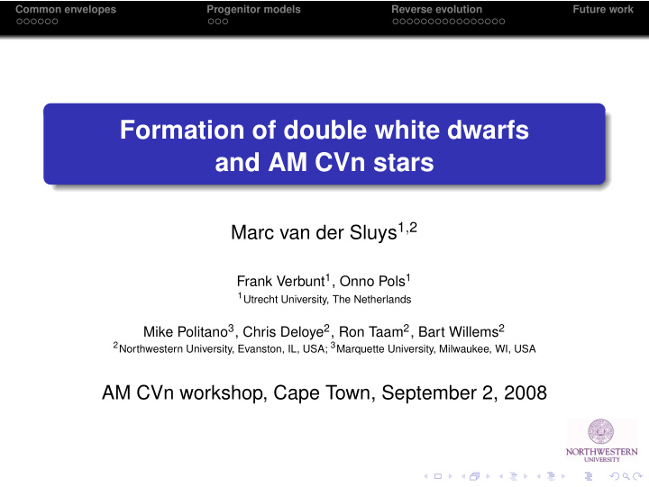 formation of double white dwarfs and am cvn stars