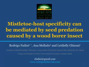 be mediated by seed predation  caused by a wood borer insect Rodrigo Fadini 1, * , Ana Mellado 2