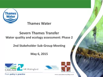 Thames Water  Severn Thames Transfer  Water quality and ecology assessment: Phase 2  2nd