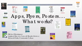 Apps, F  lye rs, Po ste rs.  Wha t wo rks?  Mic ha e l He nning se n  Assista nt Dire c to r, Ca