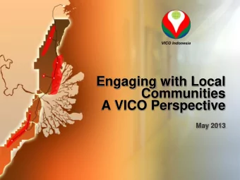 Engaging with Local  Communities  A VICO Perspective  May 2013  Delivering Clean Energy Safely