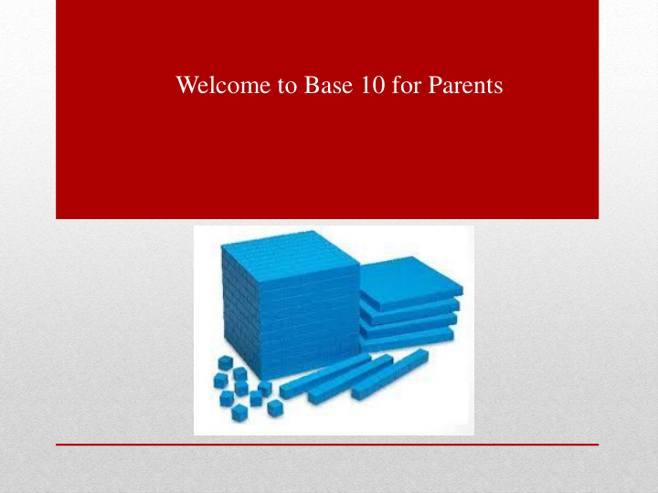 welcome to base 10 for parents multiplication