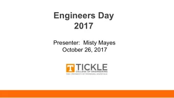 Engineers Day  2017  Presenter:  Misty Mayes  October 26, 2017  Agenda   What is Engineering?
