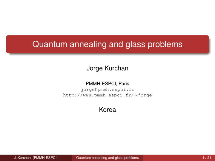 quantum annealing and glass problems