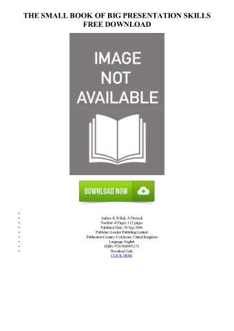 THE SMALL BOOK OF BIG PRESENTATION SKILLS  FREE DOWNLOAD  Author: K R Bali, A Dwivedi  Number of