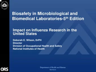 Biosafety in Microbiological and Biomedical Laboratories-5 th Edition  Impact on Influenza Research