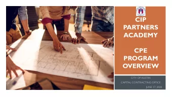 CIP  PARTNERS  ACADEMY  CPE  PROGRAM  OVERVIEW  COURSE OBJECTIVES  CPE Program Background  1