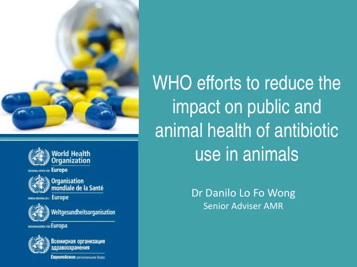 who efforts to reduce the impact on public and animal