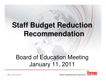 Staff Budget Reduction  Recommendation  Board of Education Meeting  January 11, 2011  1