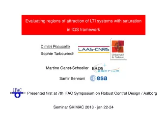 Evaluating regions of attraction of LTI systems with saturation  in IQS framework  Dimitri