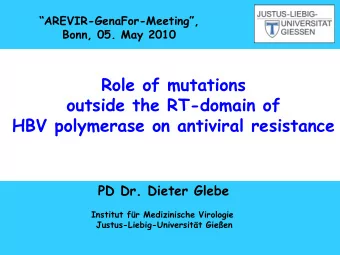 Role of mutations  outside the RT-domain of  HBV polymerase on antiviral resistance  PD Dr. Dieter