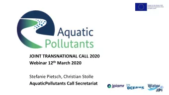 JOINT TRANSNATIONAL CALL 2020 Webinar 12 th March 2020  Stefanie Pietsch, Christian Stolle