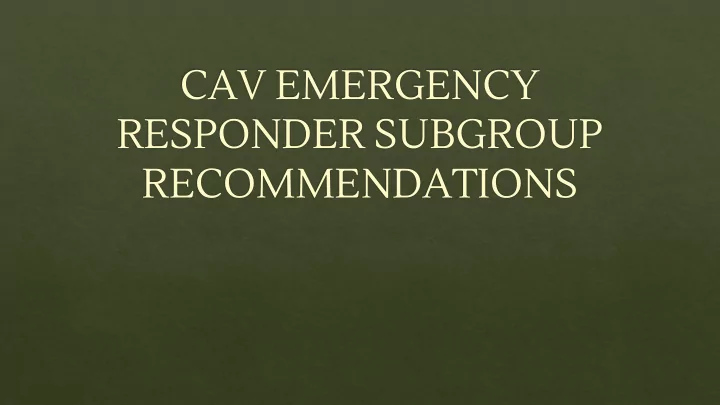 recommendations emergency responder subgroup