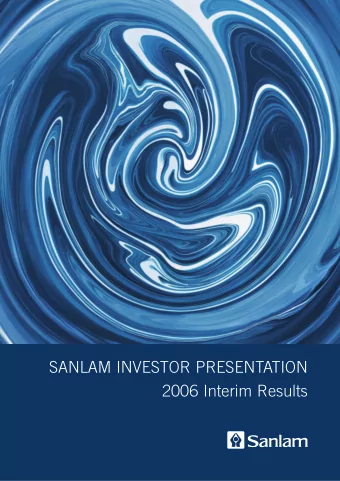 SANLAM INVESTOR PRESENTATION  2006 Interim Results  INDEX  INDEX  Page  Sanlam Group Results