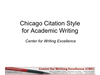 Chicago Citation Style  for Academic Writing  Center for Writing Excellence  Overview   This