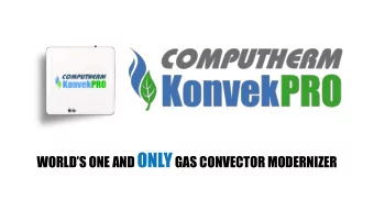 What is the gas convector?  A device to heat a room by burning natural gas.  Gas convectors are