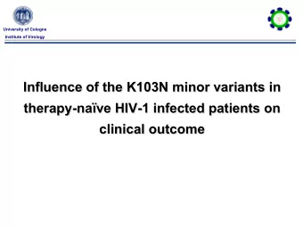Influence of the K103N minor variants in  Influence of the K103N minor variants in  therapy-nave