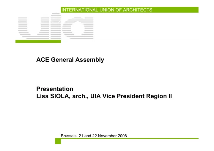 ace general assembly presentation lisa siola arch uia