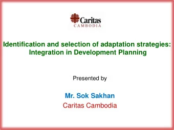 Identification and selection of adaptation strategies:  Integration in Development Planning