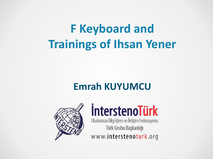 f keyboard and trainings of ihsan yener