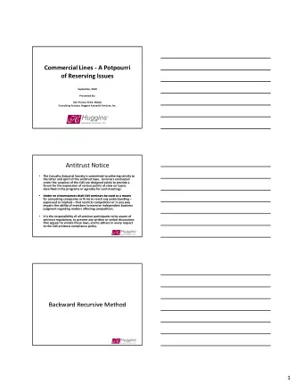 Commercial Lines  A Potpourri of Reserving Issues September, 2010 Presented By: Kim Piersol,